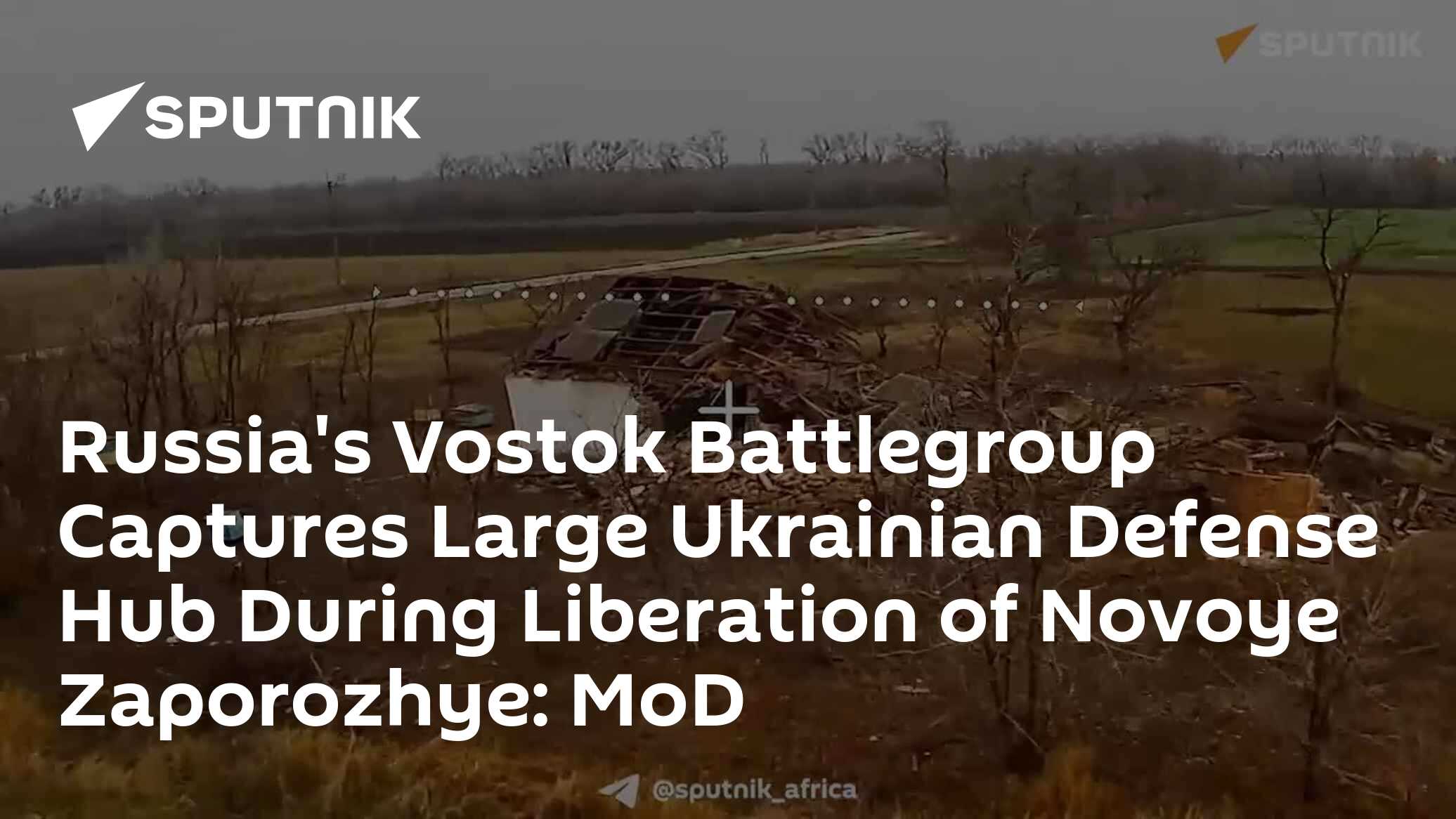 Vostok Battlegroup Secures Rybalskoye, Expanding Russian Control in Zaporozhye